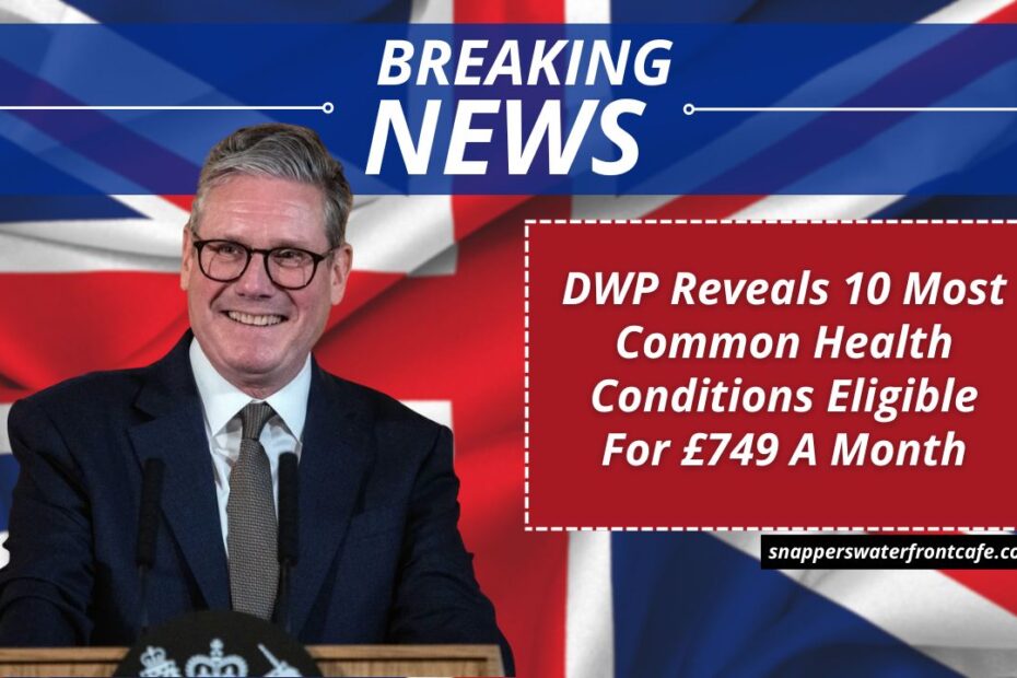 DWP Reveals 10 Most Common Health Conditions Eligible For £749 A Month