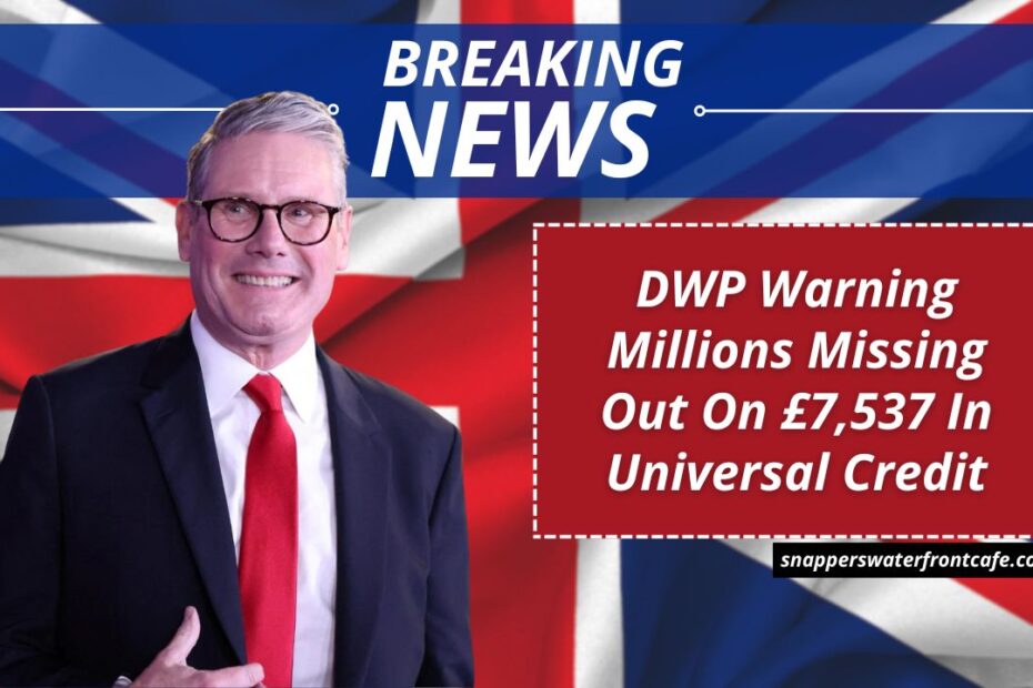DWP Warning Millions Missing Out On £7,537 In Universal Credit