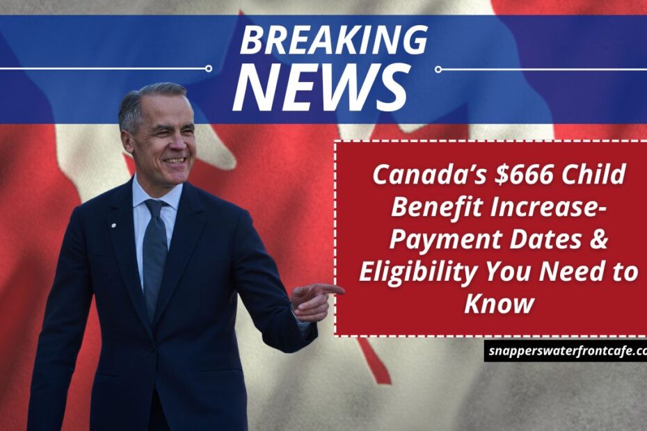 Canada’s $666 Child Benefit Increase- Payment Dates & Eligibility You Need to Know