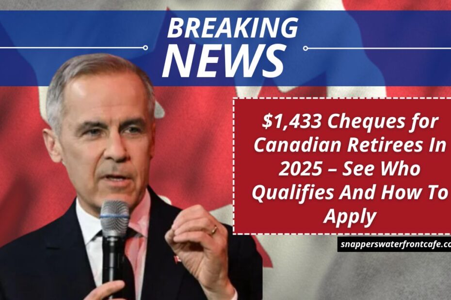 $1,433 Cheques for Canadian Retirees In 2025 – See Who Qualifies And How To Apply