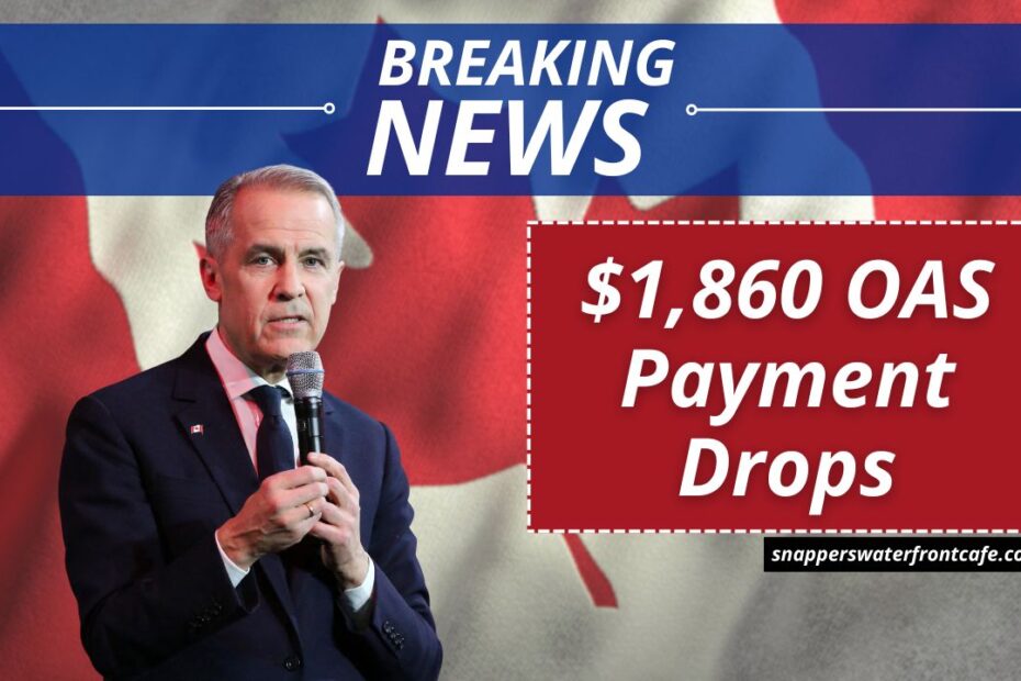 $1,860 OAS Payment Drops: Who Qualifies & When You’ll Get Paid