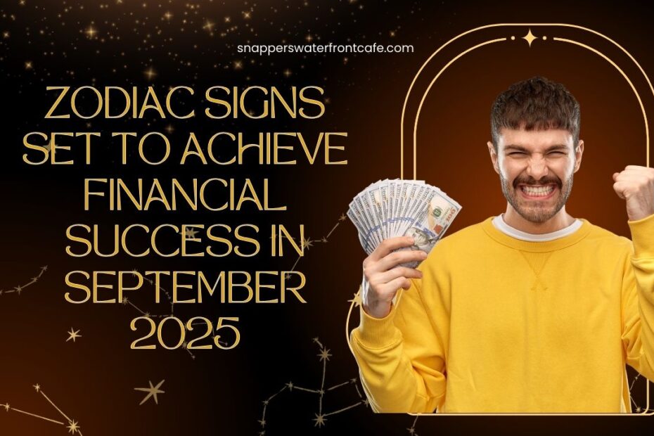 3 Zodiac Signs Set to Achieve Major Financial Success in September 2025