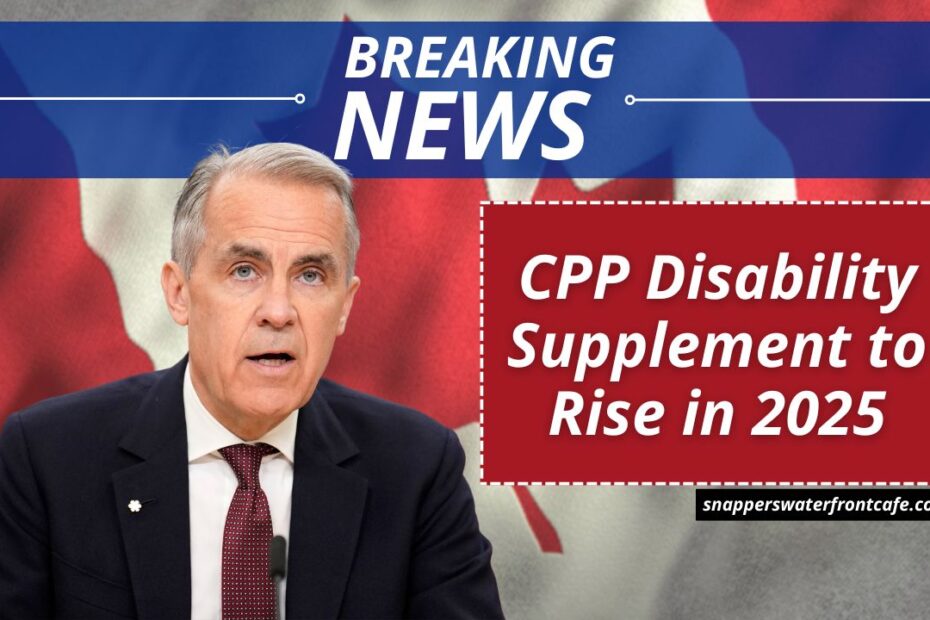 CPP Disability Supplement to Rise in 2025 – Here’s All You Need to Know!