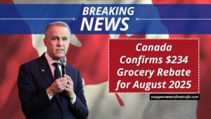 Canada Confirms $234 Grocery Rebate for August 2025 – Check Eligibility, Payment Dates & Complete Details