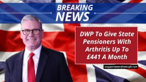 DWP To Give State Pensioners With Arthritis Up To £441 A Month