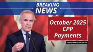 October 2025 CPP Payments – Complete Schedule Now Available