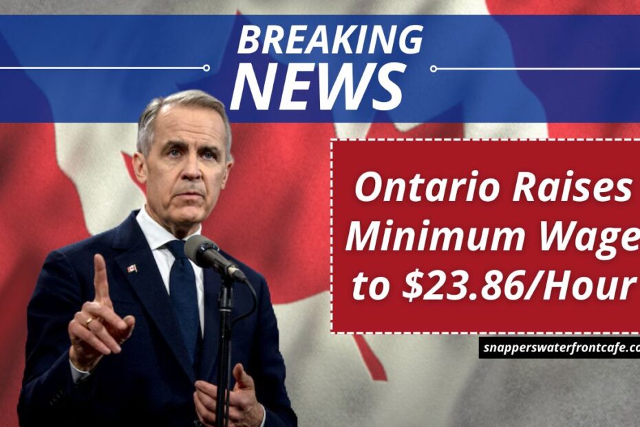 Ontario Raises Minimum Wage to $23.86/Hour: What You Need to Know and Eligibility Guide