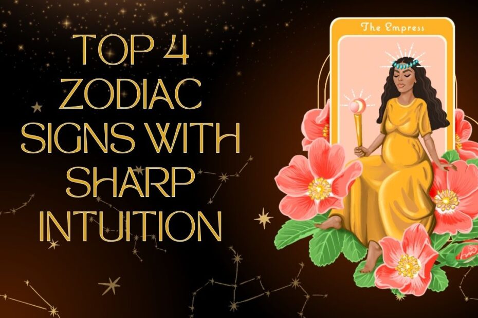 Top 4 Zodiac Signs With Sharp Intuition – Naturally Gifted at Trusting Their Gut