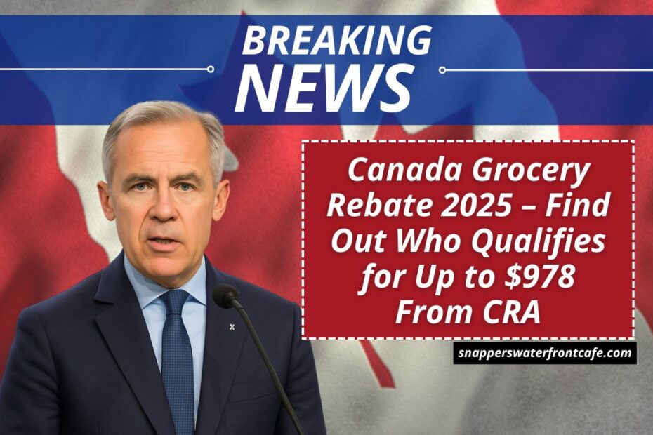 Canada Grocery Rebate 2025 – Find Out Who Qualifies for Up to $978 From CRA